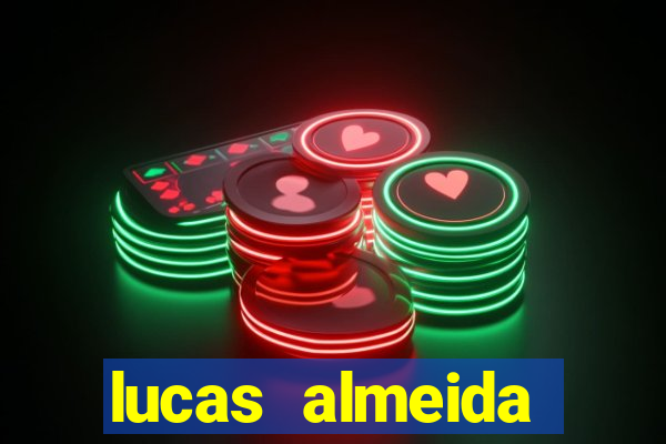 lucas almeida ferreira dos santos instagram